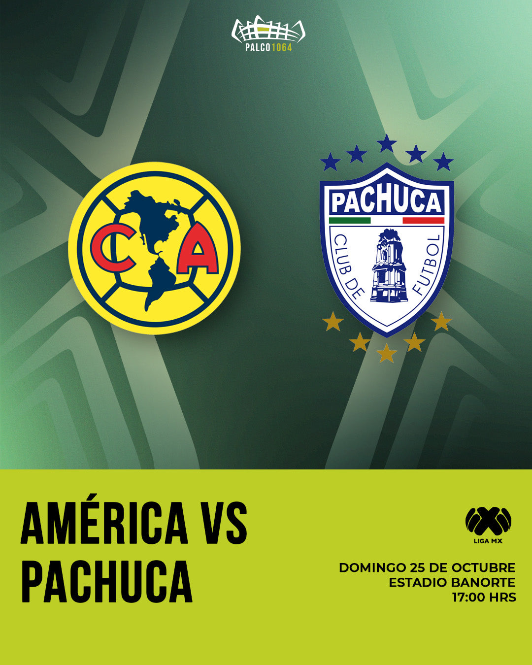 25 OCT, 2026 - América VS Pachuca (Liga MX)